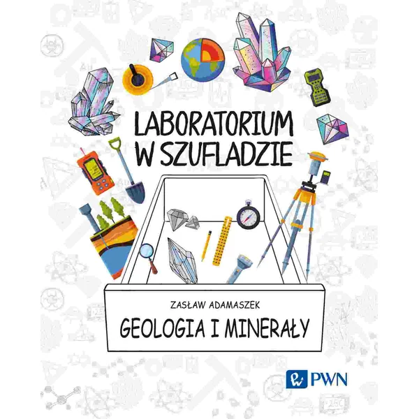 PWN - Geologia i minerały. Laboratorium w szufladzie